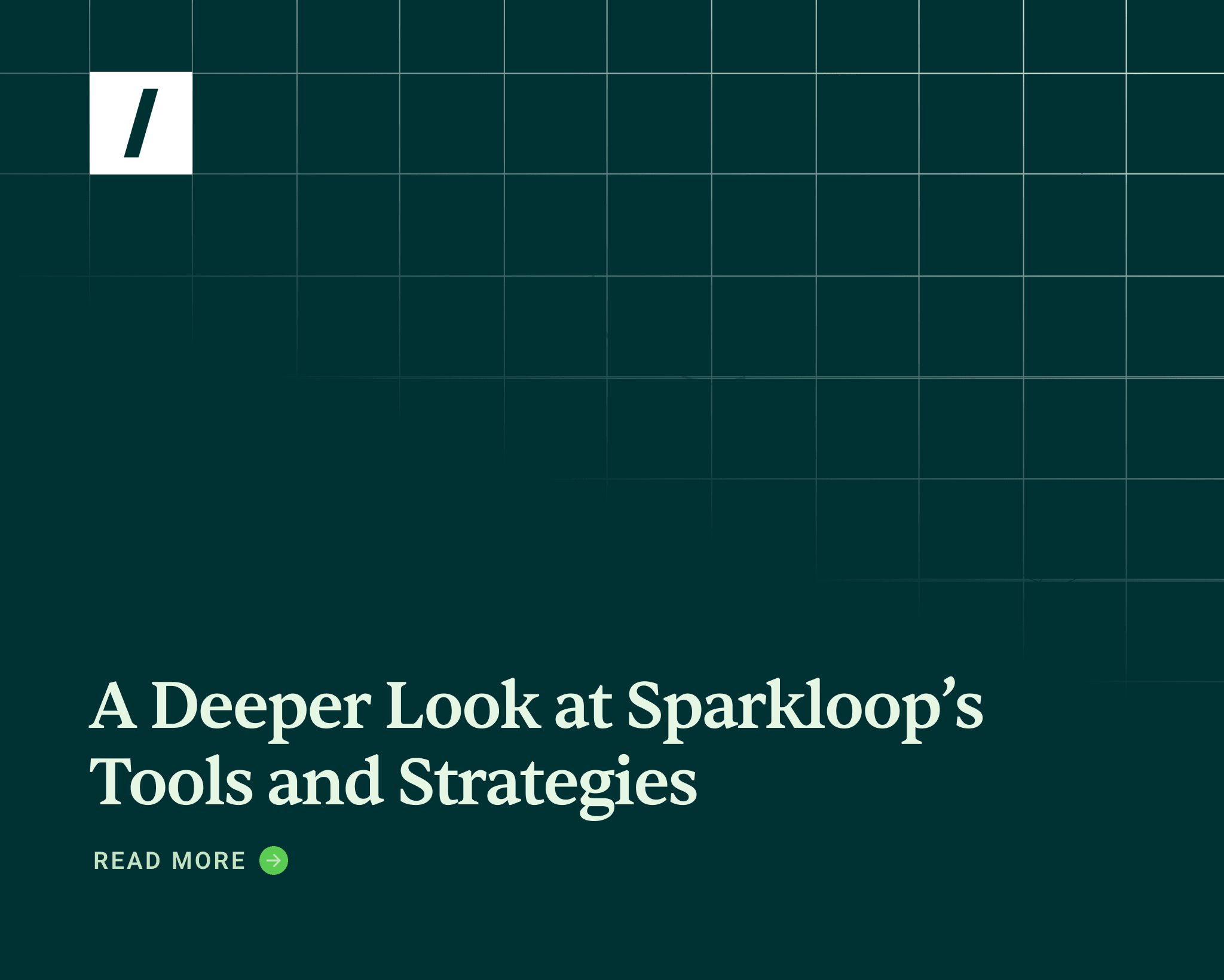 Cover image for "Refer, Reward, Repeat: Using SparkLoop for Success" contains text on green background: "A Deeper Look at Sparkloop's Tools and Strategies"