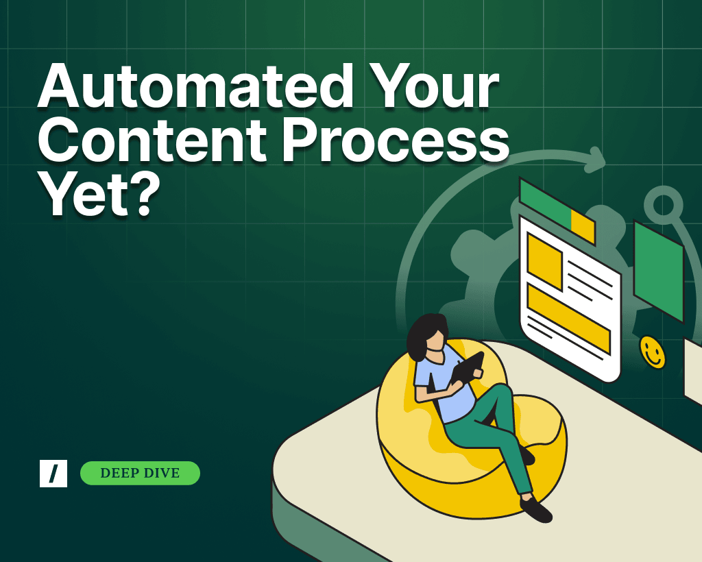 Cover image for article on content automation with text "Automated Your Content Process Yet"