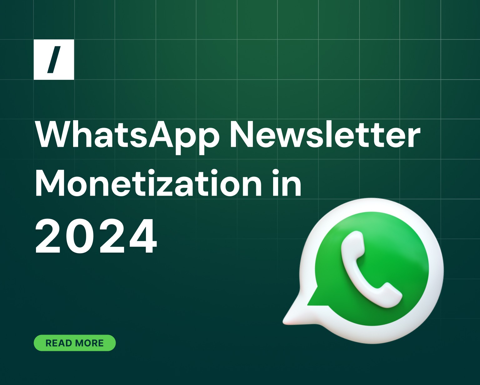 WhatsApp newsletter monetization in 2024