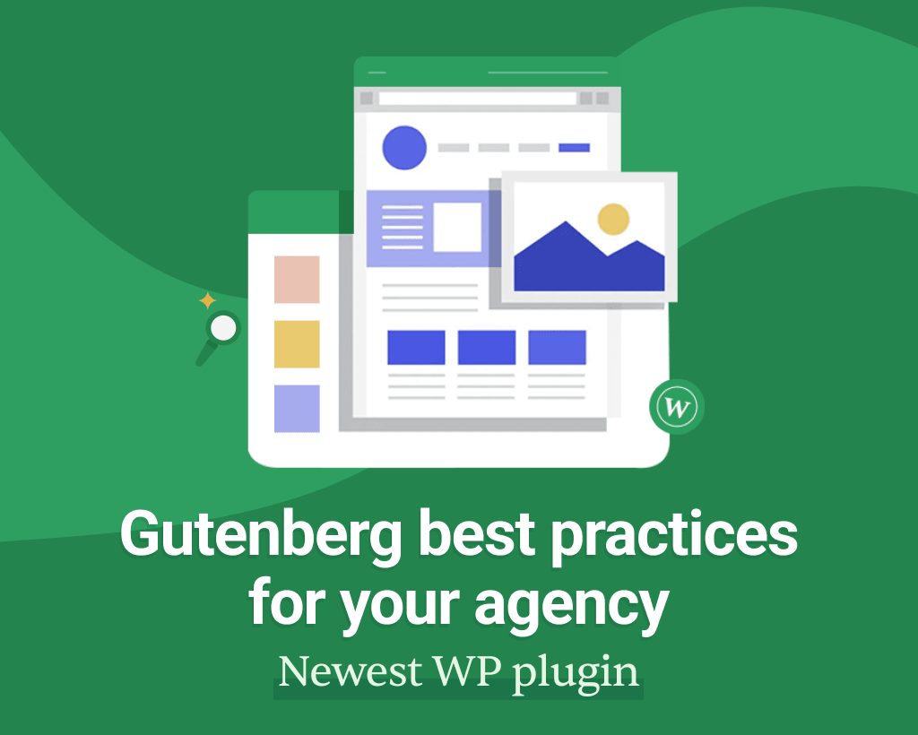 Refacts Gutenberg Best Practices for Agencies and Creators